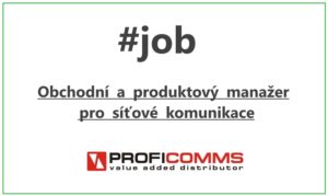 Obchodní a produktový manažer pro síťové komunikace #job